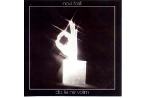 NOVI FOSILI - Da te ne volim, Album 1978 (CD)